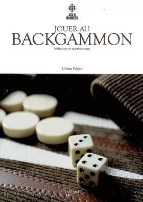 Couverture du produit · Jouer au backgammon : Initiation et apprentissage