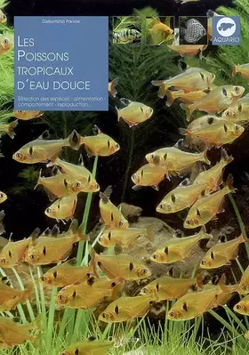 Couverture du produit · Les poissons tropicaux d'eau douce