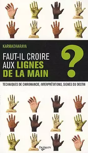Couverture du produit · Faut-il croire aux lignes de la main ?
