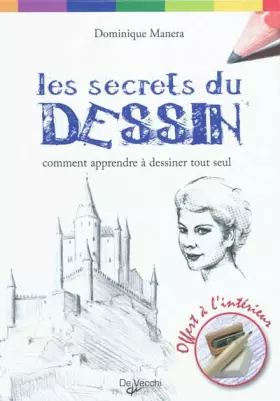 Couverture du produit · Les secrets du dessin: Comment apprendre à dessiner tout seul