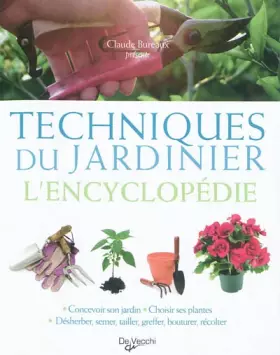 Couverture du produit · Techniques du jardinier: L'encyclopédie