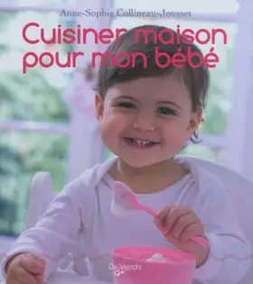 Couverture du produit · Cuisiner maison pour mon bébé