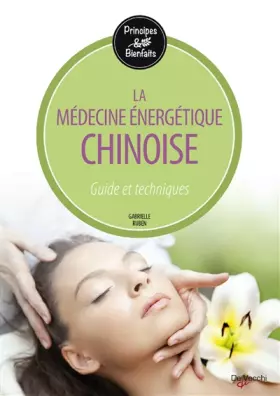 Couverture du produit · La médecine énergétique chinoise
