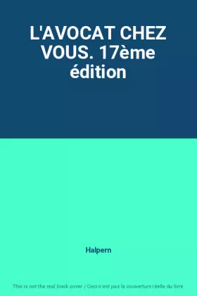 Couverture du produit · L'AVOCAT CHEZ VOUS. 17ème édition