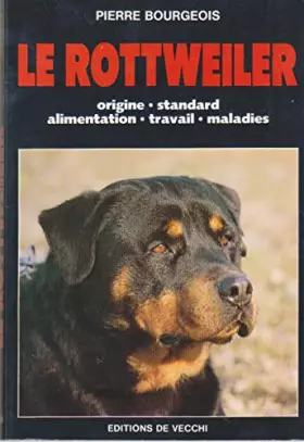 Couverture du produit · Le rottweiler