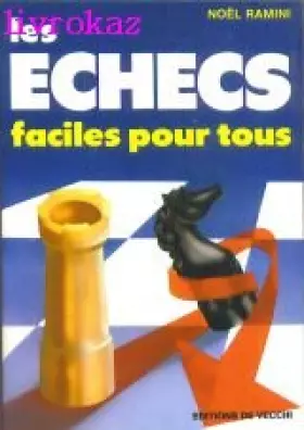 Couverture du produit · Les Échecs faciles pour tous