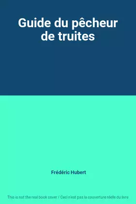 Couverture du produit · Guide du pêcheur de truites