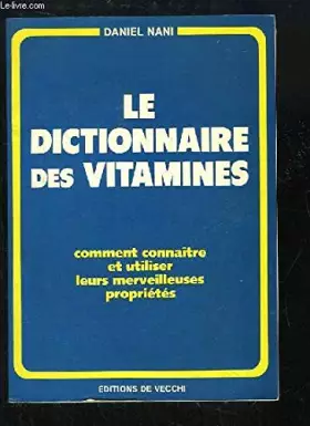 Couverture du produit · Le dictionnaire des vitamines