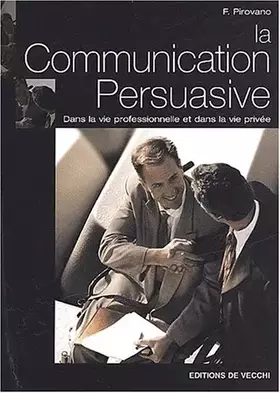 Couverture du produit · La communication persuasive