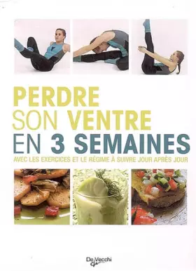 Couverture du produit · Perdre son ventre en 3 semaines