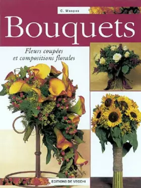 Couverture du produit · Bouquets : Fleurs coupées et compositions florales