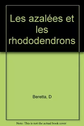 Couverture du produit · Les azalées et les rhododendrons