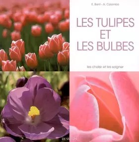 Couverture du produit · Les tulipes et les bulbes