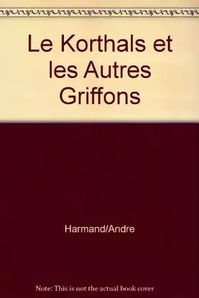 Couverture du produit · Le Korthals et les Autres Griffons