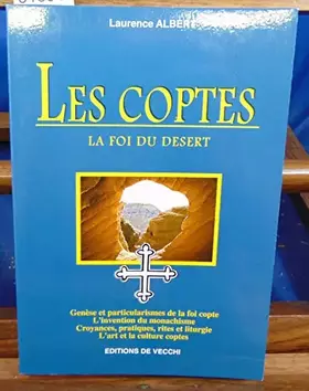 Couverture du produit · Les Coptes. La Foi Du Desert