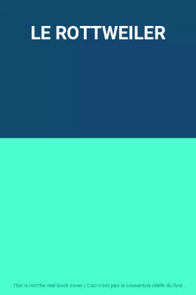 Couverture du produit · LE ROTTWEILER