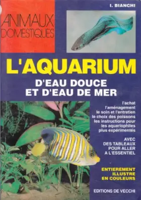 Couverture du produit · L'AQUARIUM D'EAU DOUCE ET D'EAU DE MER