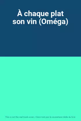 Couverture du produit · À chaque plat son vin (Oméga)