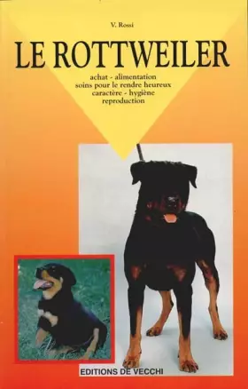 Couverture du produit · Le Rottweiler