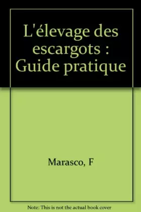 Couverture du produit · L'élevage des escargots: Guide pratique