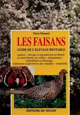 Couverture du produit · Les faisans. Guide de l'élevage rentable