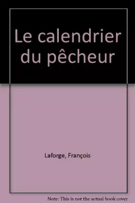Couverture du produit · Le calendrier du pêcheur