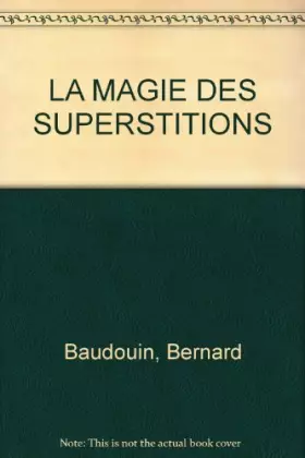 Couverture du produit · LA MAGIE DES SUPERSTITIONS