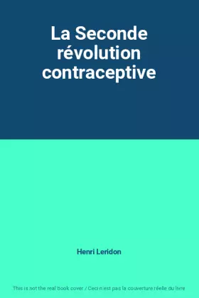 Couverture du produit · La Seconde révolution contraceptive