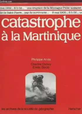 Couverture du produit · Catastrophe à la Martinique
