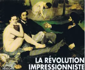 Couverture du produit · La Révolution impressionniste