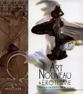 Couverture du produit · L'Art Nouveau : l'érotisme
