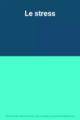 Couverture du produit · Le stress