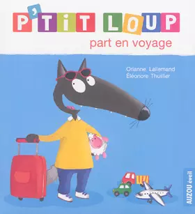 Couverture du produit · p'tit loup part en voyage