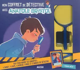 Couverture du produit · MON COFFRET DE DETECTIVE AVEC ANATOLE BRISTOL + ACCESSOIRES