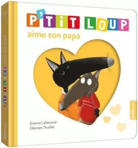 Couverture du produit · P'TIT LOUP AIME SON PAPA