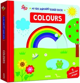 Couverture du produit · Colours: My First Animated Board Book