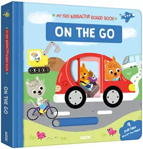 Couverture du produit · My First Interactive Board Book: On the Go