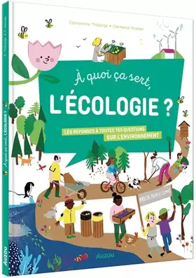 Couverture du produit · À quoi ça sert, l'écologie ?