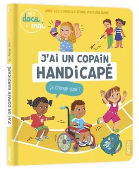 Couverture du produit · Mes docs et moi - j'ai un copain handicapé, ça change quoi ?