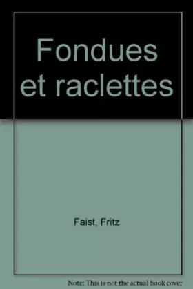 Couverture du produit · Fondues et raclettes