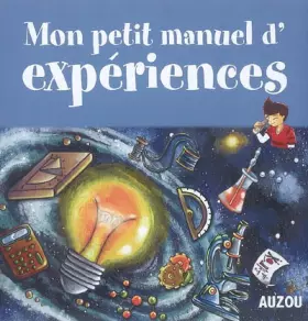 Couverture du produit · Mon petit manuel d'expériences