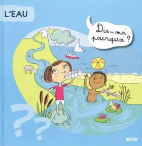 Couverture du produit · L'EAU DIS MOI POURQUOI