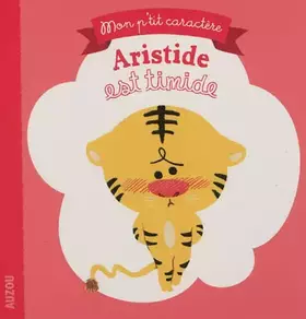Couverture du produit · ARISTIDE EST TIMIDE (MON P'TIT CARACTERE)