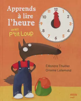 Couverture du produit · Apprends à lire l'heure avec P'tit Loup