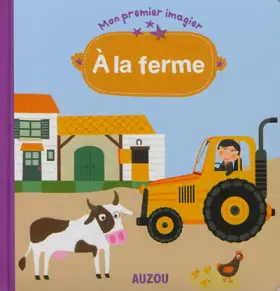 Couverture du produit · A la ferme (Mon premier imagier)