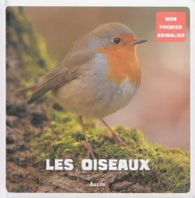 Couverture du produit · Les oiseaux (Coll. Mon premier animalier)