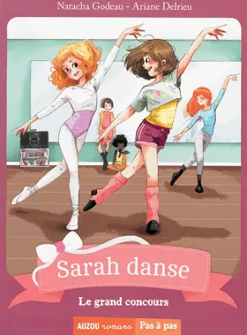 Couverture du produit · SARAH DANSE - LE GRAND CONCOURS (COLL. PAS A PAS)