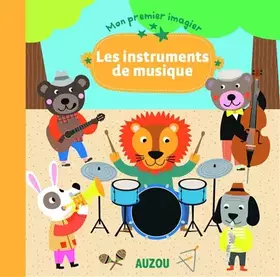 Couverture du produit · les instruments de musique (coll. mon premier imagier)