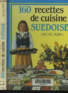 Couverture du produit · 160 recettes de cuisine suédoise