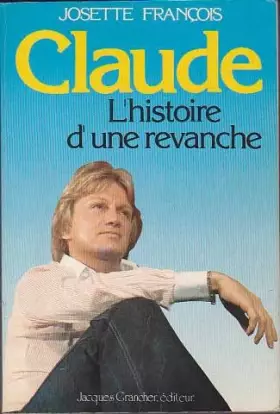 Couverture du produit · Claude, l'histoire d'une revanche